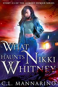 What Haunts Nikki Whitney