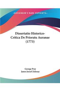 Dissertatio Historico-Critica De Prioratu Auranae (1773)