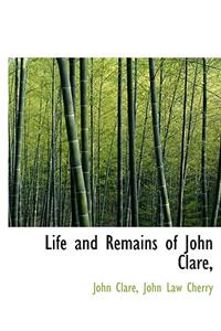 Life and Remains of John Clare,