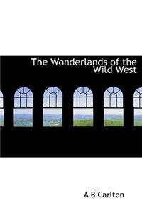 The Wonderlands of the Wild West