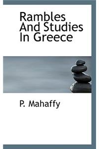 Rambles and Studies in Greece