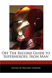 Off the Record Guide to Superheroes