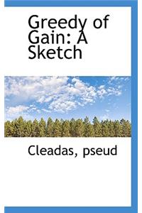 Greedy of Gain