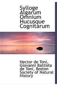 Sylloge Algarum Omnium Hucusque Cognitarum
