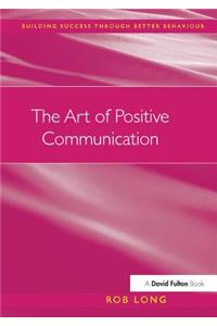 Art of Positive Communication