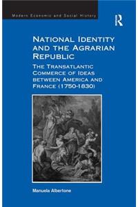 National Identity and the Agrarian Republic