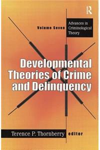 Developmental Theories of Crime and Delinquency