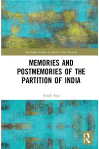 Memories and Postmemories of the Partition of India