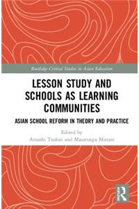 Lesson Study and Schools as Learning Communities