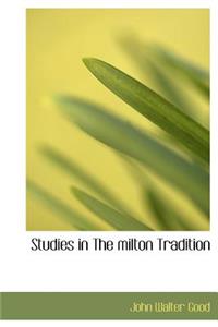 Studies in the Milton Tradition
