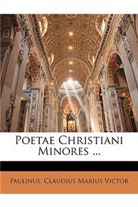 Poetae Christiani Minores ...
