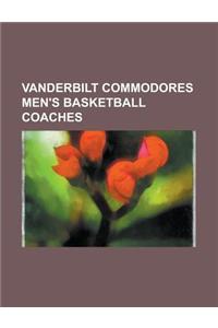 Vanderbilt Commodores Men's Basketball Coaches