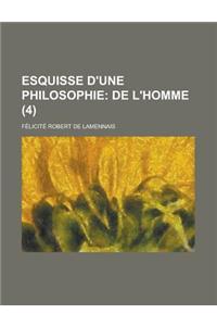 Esquisse D'Une Philosophie (4)