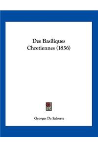 Des Basiliques Chretiennes (1856)