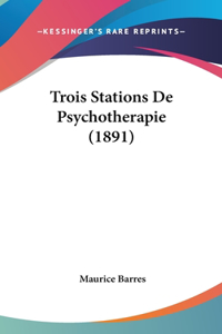Trois Stations de Psychotherapie (1891)