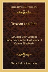 Treason and Plot
