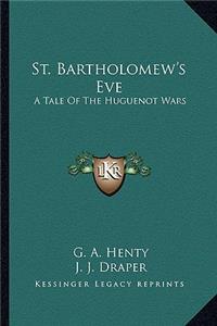 St. Bartholomew's Eve