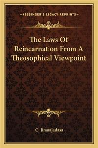 Laws of Reincarnation from a Theosophical Viewpoint