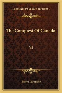 The Conquest Of Canada