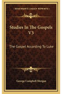 Studies In The Gospels V3