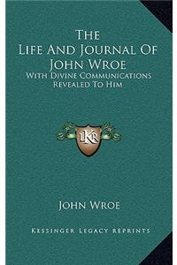 The Life and Journal of John Wroe