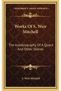 Works of S. Weir Mitchell