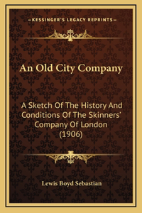 An Old City Company