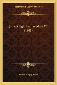 Japan's Fight For Freedom V2 (1905)