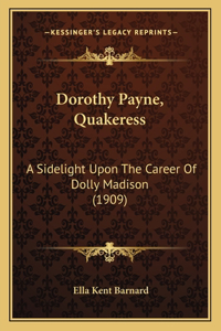 Dorothy Payne, Quakeress