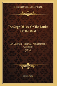 The Siege Of Isca Or The Battles Of The West
