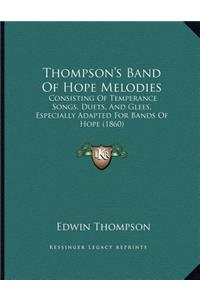Thompson's Band Of Hope Melodies