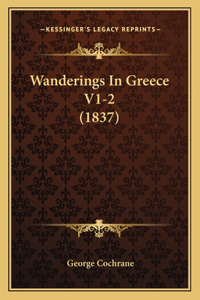 Wanderings In Greece V1-2 (1837)