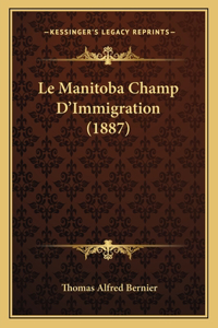 Manitoba Champ D'Immigration (1887)