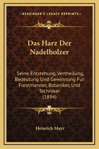 Das Harz Der Nadelholzer