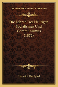 Die Lehren Des Heutigen Socialismus Und Communismus (1872)
