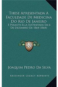 These Apresentada a Faculdade de Medicina Do Rio de Janeiro