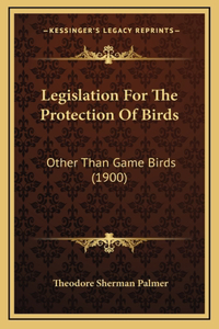 Legislation For The Protection Of Birds