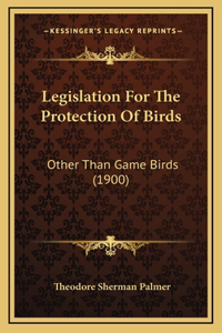Legislation For The Protection Of Birds