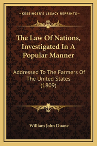 The Law Of Nations, Investigated In A Popular Manner