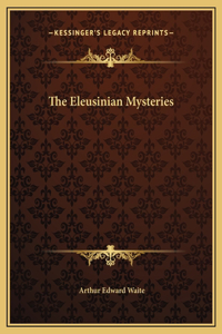 The Eleusinian Mysteries