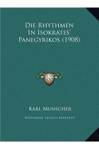 Die Rhythmen In Isokrates' Panegyrikos (1908)