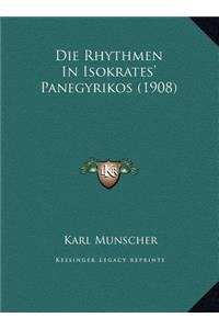 Die Rhythmen In Isokrates' Panegyrikos (1908)