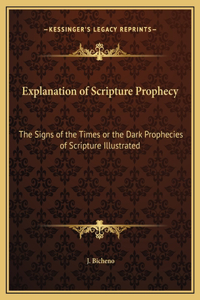 Explanation of Scripture Prophecy