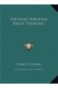 Freedom Through Right Thinking