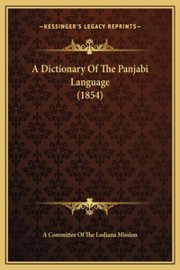 A Dictionary Of The Panjabi Language (1854)