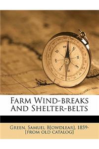 Farm Wind-Breaks and Shelter-Belts