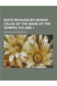 Saito Musashi-Bo Benkei (Tales of the Wars of the Gempei) Volume 1