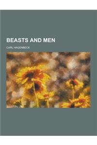 Beasts and Men