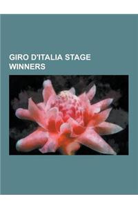 Giro D'Italia Stage Winners: Eddy Merckx, Felice Gimondi, Jacques Anquetil, Richard Virenque, Fausto Coppi, Mark Cavendish, Gino Bartali, Greg LeMo