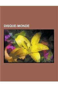 Disque-Monde: Lieu Du Disque-Monde, Livre Du Disque-Monde, Personnage Du Disque-Monde, Wikipedia: Ebauche Disque-Monde, Terry Pratch